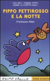 Pippo pettirosso e la notte. Ediz. illustrata
