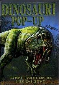 Dinosauri pop-up. Ediz. illustrata - Jen Green, Luis V. Rey - Libro Emme Edizioni 2010, A pagine aperte | Libraccio.it