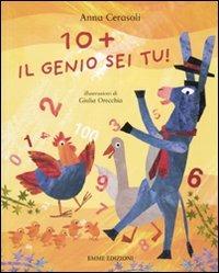 10+ Il genio sei tu! Ediz. illustrata - Anna Cerasoli - Libro Emme Edizioni 2010, Album | Libraccio.it