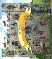 Entra nel castello dei cavalieri. Libro pop-up. Ediz. illustrata - Gem Cooper, Tim Hutchinson - Libro Emme Edizioni 2010, A pagine aperte | Libraccio.it