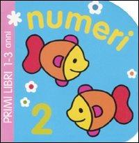 Numeri. Ediz. illustrata  - Libro Emme Edizioni 2011, Primi libri | Libraccio.it