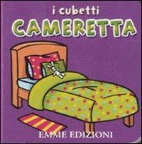 Cameretta. I cubetti  - Libro Emme Edizioni 2011, Primi libri | Libraccio.it