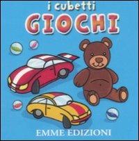 Giochi. I cubetti  - Libro Emme Edizioni 2011, Primi libri | Libraccio.it