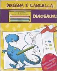 Dinosauri. Disegna e cancella. Con gadget  - Libro Emme Edizioni 2011, A pagine aperte | Libraccio.it