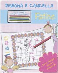 Fatine. Disegna e cancella. Con gadget  - Libro Emme Edizioni 2011, A pagine aperte | Libraccio.it