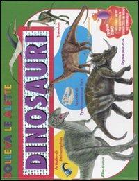 Dinosauri. Solleva le alette. Ediz. illustrata  - Libro Emme Edizioni 2011, A pagine aperte | Libraccio.it