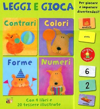 Contrari colori forme numeri. Leggi e gioca. Con gadget - Anton Poitier, Dubravka Kolanovic - Libro Emme Edizioni 2012, A pagine aperte | Libraccio.it