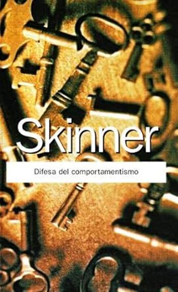 Difesa del comportamentismo - Burrhus F. Skinner - Libro Armando Editore 2007, I problemi dell'educazione | Libraccio.it