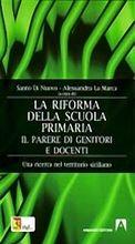La riforma della scuola primaria - Santo Di Nuovo, Alessandra La Marca - Libro Armando Editore 2007 | Libraccio.it