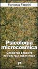Psicologia microcosmica - Francesco Facchini - Libro Armando Editore 2006 | Libraccio.it