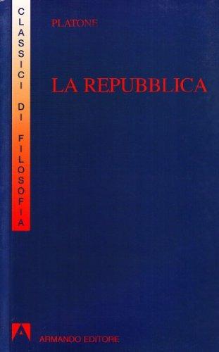 La Repubblica - Platone - Libro Armando Editore 2007, I classici della filosofia | Libraccio.it