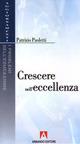 Crescere nell'eccellenza - Patrizio Paoletti - Libro Armando Editore 2008, I problemi dell'educazione. Aggiornamenti | Libraccio.it