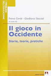 Il gioco in Occidente. Storia, teorie, pratiche