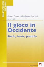 Il gioco in Occidente. Storia, teorie, pratiche