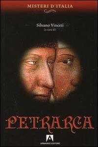 Petrarca  - Libro Armando Editore 2004, Misteri d'Italia | Libraccio.it