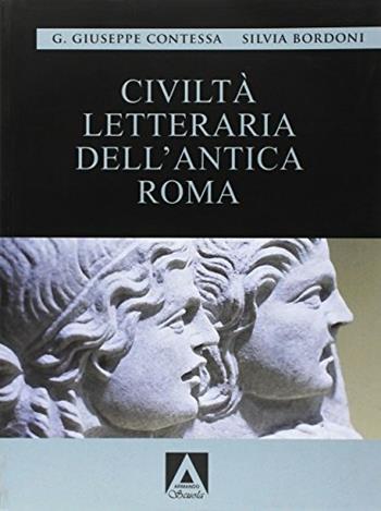 Civiltà letteraria dell'antica Roma. Con espansione online - G. Giuseppe Contessa, Silvia Bordoni - Libro Armando Editore 2009, Armando scuola | Libraccio.it