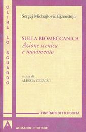 Sulla biomeccanica. Azione scenica e movimento