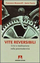 Vite reversibili. Partenze e approdi nell'epoca dell'incertezza