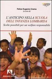 L'anticipo nella scuola dell'infanzia lombarda. Scelte possibili per una welfare responsabile