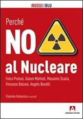 Perché no al nucleare