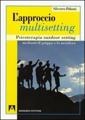 L'approccio multisetting. Psicoterapia outdoor-setting mediante il gruppo e la metafora