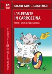 L' elefante in carrozzina. Oltre i limiti della diversità