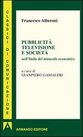 Pubblicità televisione e società nell'Italia del miracolo economico