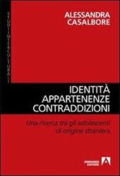 Identità, appartenenze, contraddizioni. Una ricerca tra gli adolescenti di origine straniera