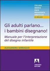 Gli adulti parlano... i bambini disegnano!