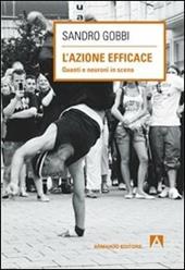 L' azione efficace. Quanti neuroni in scena