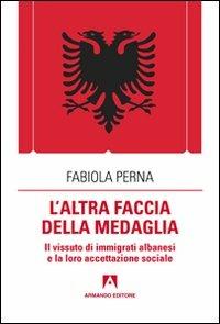 L' altra faccia della medaglia - Fabiola Perna - Libro Armando Editore 2011, Scaffale aperto/Sociologia | Libraccio.it