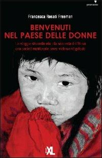 Benvenuti nel paese delle donne - Francesca Rosati Freeman - Libro XL Edizioni 2013, Gender studies | Libraccio.it