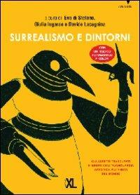 Surrealismo e dintorni. Ediz. illustrata  - Libro XL Edizioni 2013, Vista laterale | Libraccio.it