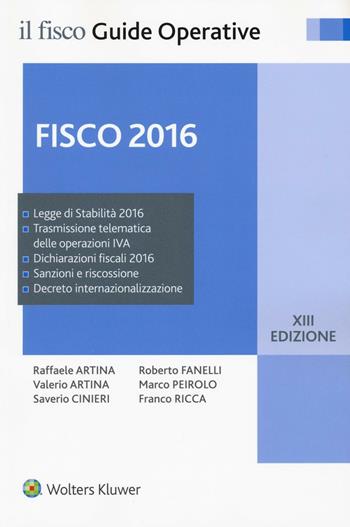 Fisco 2016. Imposte e adempimenti  - Libro Il Fisco 2016, Le guide | Libraccio.it