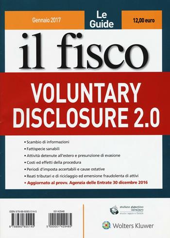 Le guide il fisco (2017). Vol. 1: Voluntary disclosure 2.0  - Libro Il Fisco 2017 | Libraccio.it