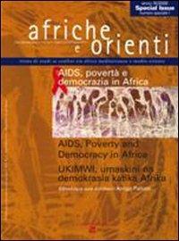 Afriche e Orienti (2009). Vol. 1: Aids, povertà e democrazia in Africa  - Libro Aiep 2008, Afriche e Orienti | Libraccio.it