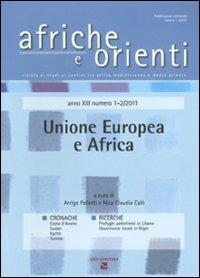Afriche e Orienti (2011) vol. 1-2: Unione Europea e Africa  - Libro Aiep Editore 2011, Afriche e Orienti | Libraccio.it