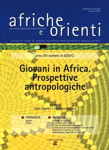 Afriche e Orienti (2013) vol. 3-4. Giovani in Africa. Prospettive antropologiche  - Libro Aiep Editore 2013, Afriche e Orienti | Libraccio.it
