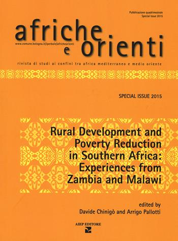Afriche e Orienti (2015). Vol. 1: Rural development and poverty reduction in Southern Africa  - Libro Aiep Editore 2017, Afriche e Orienti | Libraccio.it