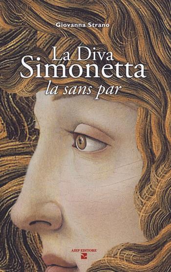 La diva Simonetta. La sans par - Giovanna Strano - Libro Aiep 2018, I caribù | Libraccio.it