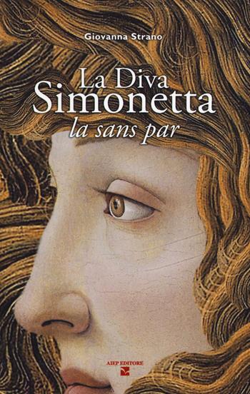La diva Simonetta. La sans par - Giovanna Strano - Libro Aiep Editore 2019, I caribù | Libraccio.it
