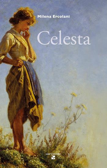 Celesta - Milena Ercolani - Libro Aiep Editore 2021, I caribù | Libraccio.it
