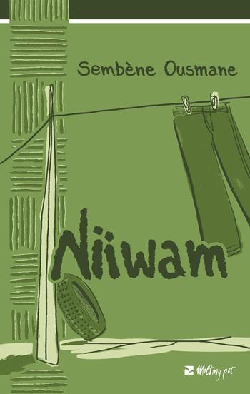 Niiwam - Sembène Ousmane - Libro Aiep Editore 2023, Melting Pot | Libraccio.it