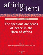 Afriche e Orienti. Ediz. italiana e inglese (2021). Vol. 2: The specious dividends of peace in the Horn of Africa