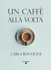 Un caffè alla volta