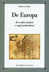 De Europa. Tra radici cristiane e sogni postmoderni