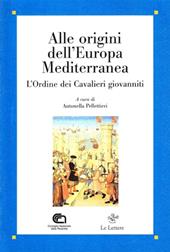 Alle origini dell'Europa mediterranea. L'ordine dei cavalieri giovanniti