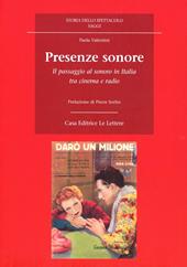 Presenze sonore. Il passaggio al sonoro in Italia tra cinema e radio