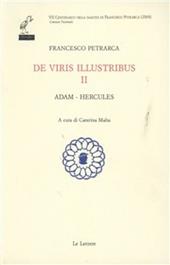 De viris illustribus. Testo latino a fronte. Vol. 2: Adam-Hercules.