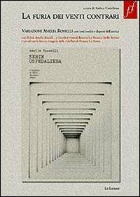 La furia dei venti contrari. Con DVD. Con CD Audio - Amelia Rosselli - Libro Le Lettere 2007, Fuori formato | Libraccio.it